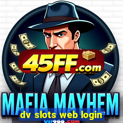 dv slots web login